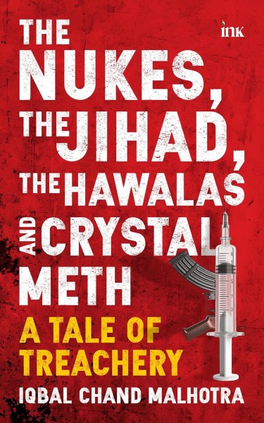 The Nukes, the Jihad, the Hawalas and Crystal Meth Book Cover Image credit BluOne Ink