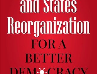 Delimitation and States Reorganization: For A Better Democracy in Bharat by Gautam R. Desiraju and Deekhit Bhattacharya !