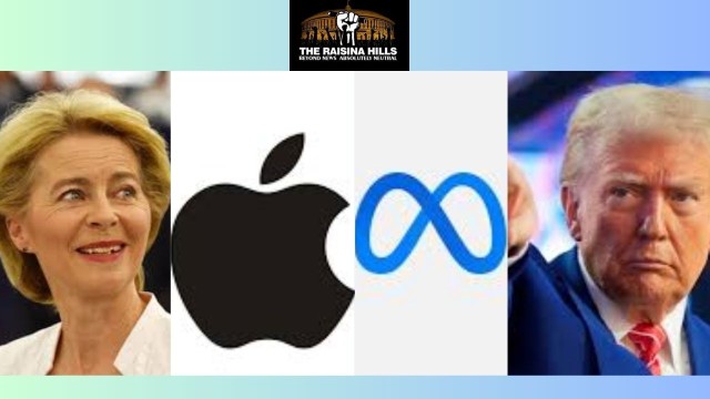 EU President Ursula ven der Leyen, Apple, Meta, US President Donald Trump !