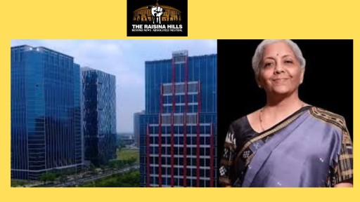 GIFT City and FM Nirmala Sitharaman!