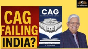 CAG: What It Ought to be Auditing by P Sesh Kumar !
