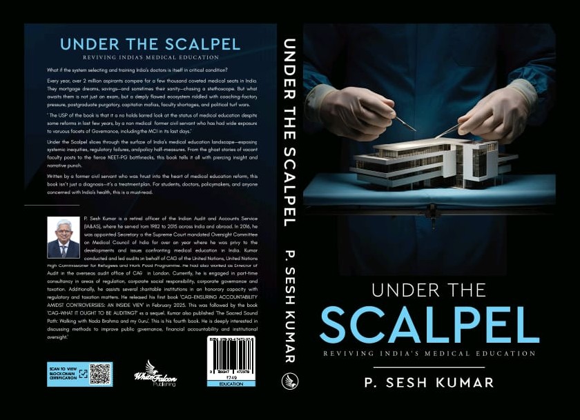 Under the Scalpel: Reviving India’s Medical Education by P Sesh Kumar