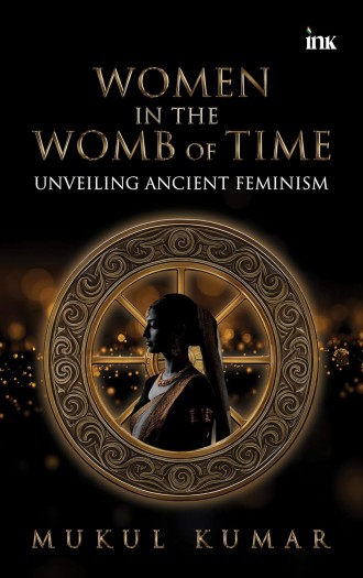 Book Review Women in the Womb of Time by Mukul Kumar.