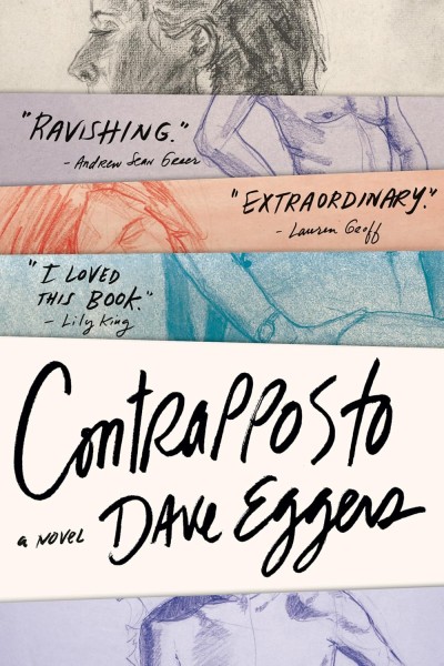 Dave Eggers’s Contrapposto follows two lifelong friends across six decades and several continents.