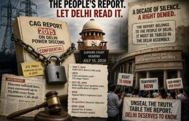 SC Stay on Delhi Discom Audit Revives Demand to Release Sealed 2015 CAG Report.