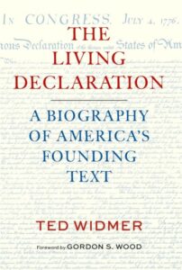 ‘The Living Declaration’ Traces 250 Years of Arguing Over Four Sentences.
