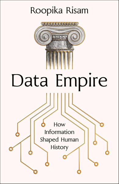 Long before AI and data brokers, empires ran on counting and classifying people. Our review of Roopika Risam’s ‘Data Empire’.