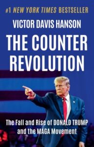 Cover of The Counterrevolution: The Fall and Rise of Donald Trump and the MAGA Movement by Victor Davis Hanson.